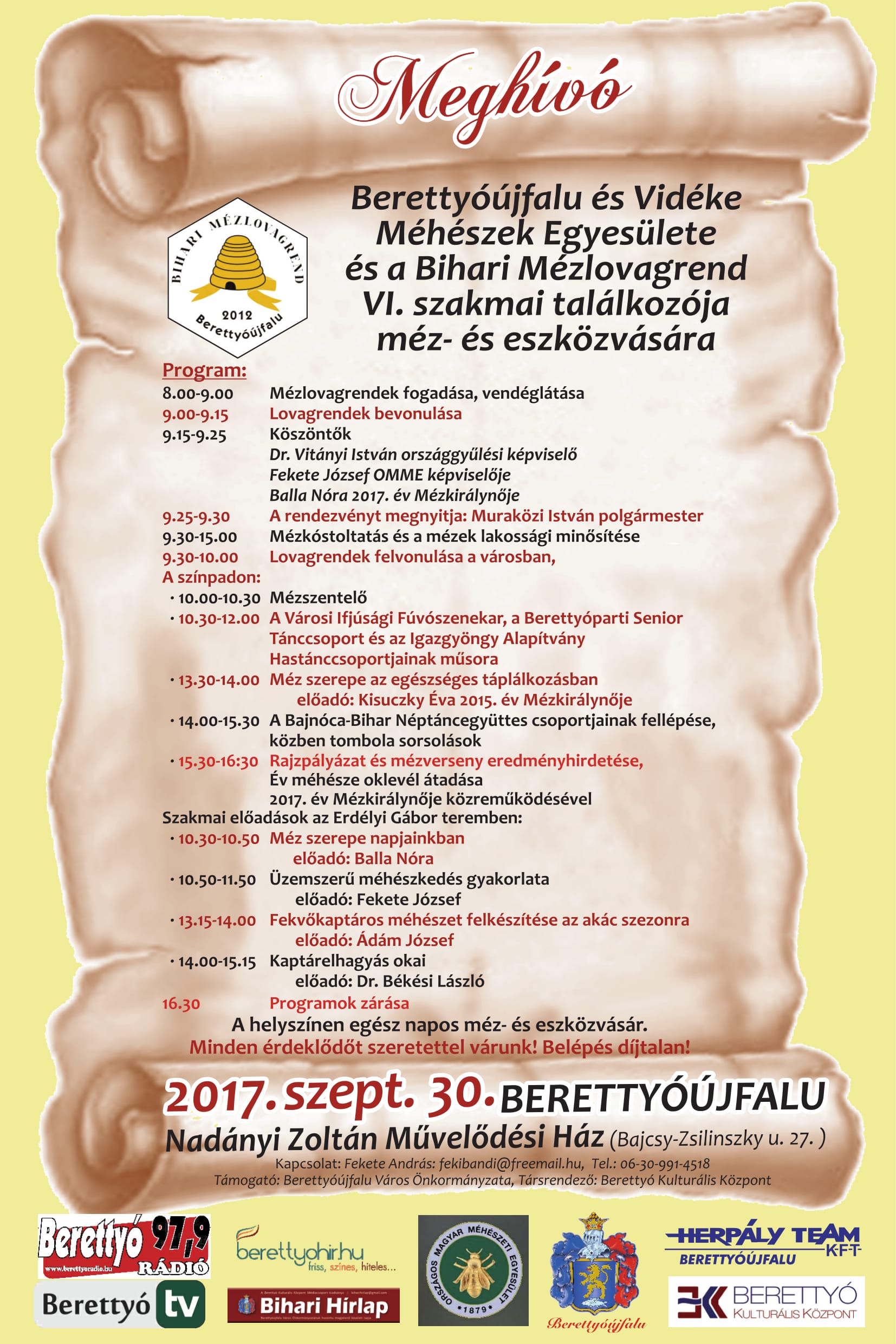 Berettyóújfalu és Vidéke Méhészek Egyesülete és a Bihari Mézlovagrend VI. szakmai találkozója méz  és eszközvására szept 30